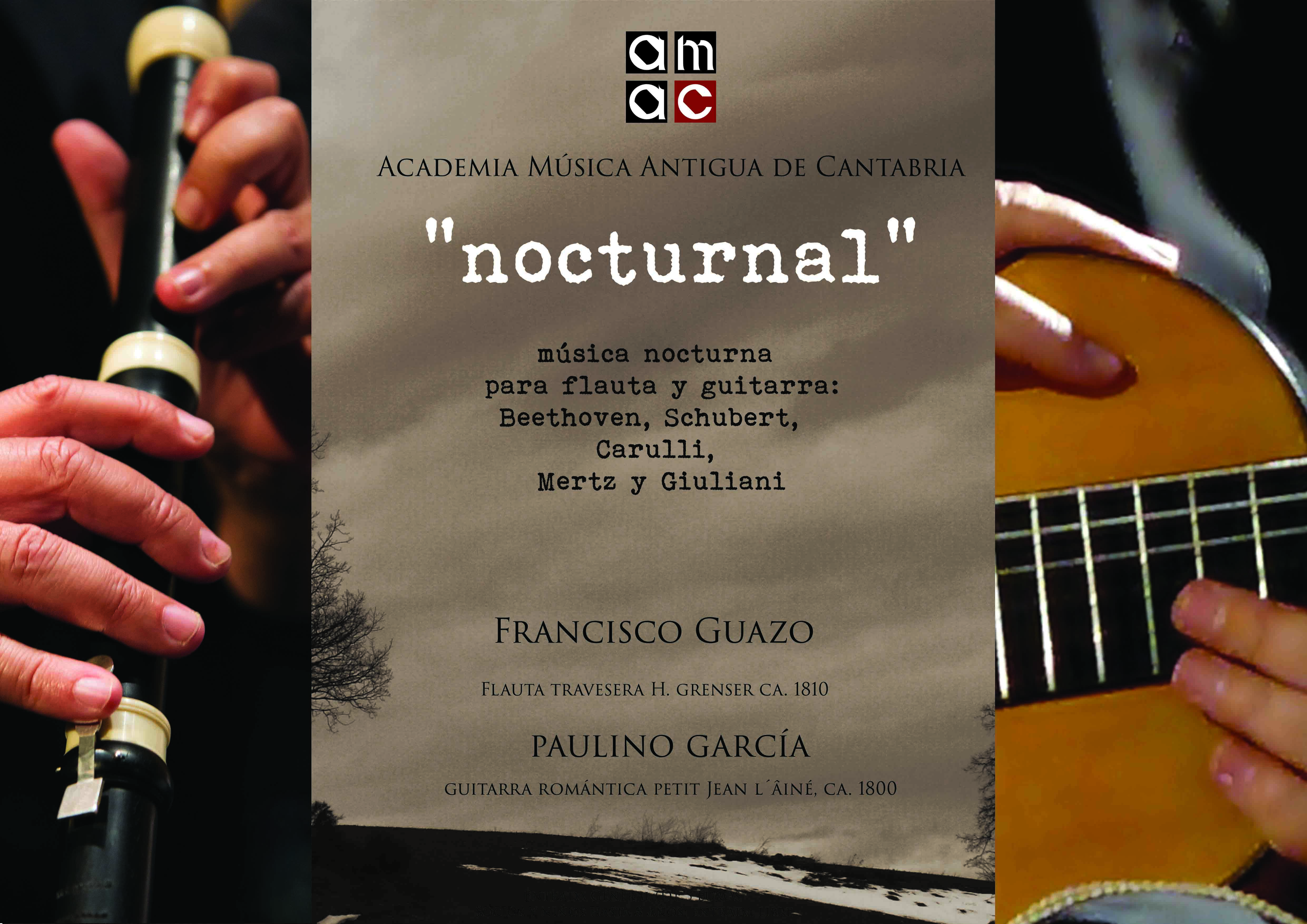 NOCTURNAL: Canciones Alemanas del S. XIX. Francisco Guazo – Paulino García. Recital de Flauta y Guitarra Romántica.