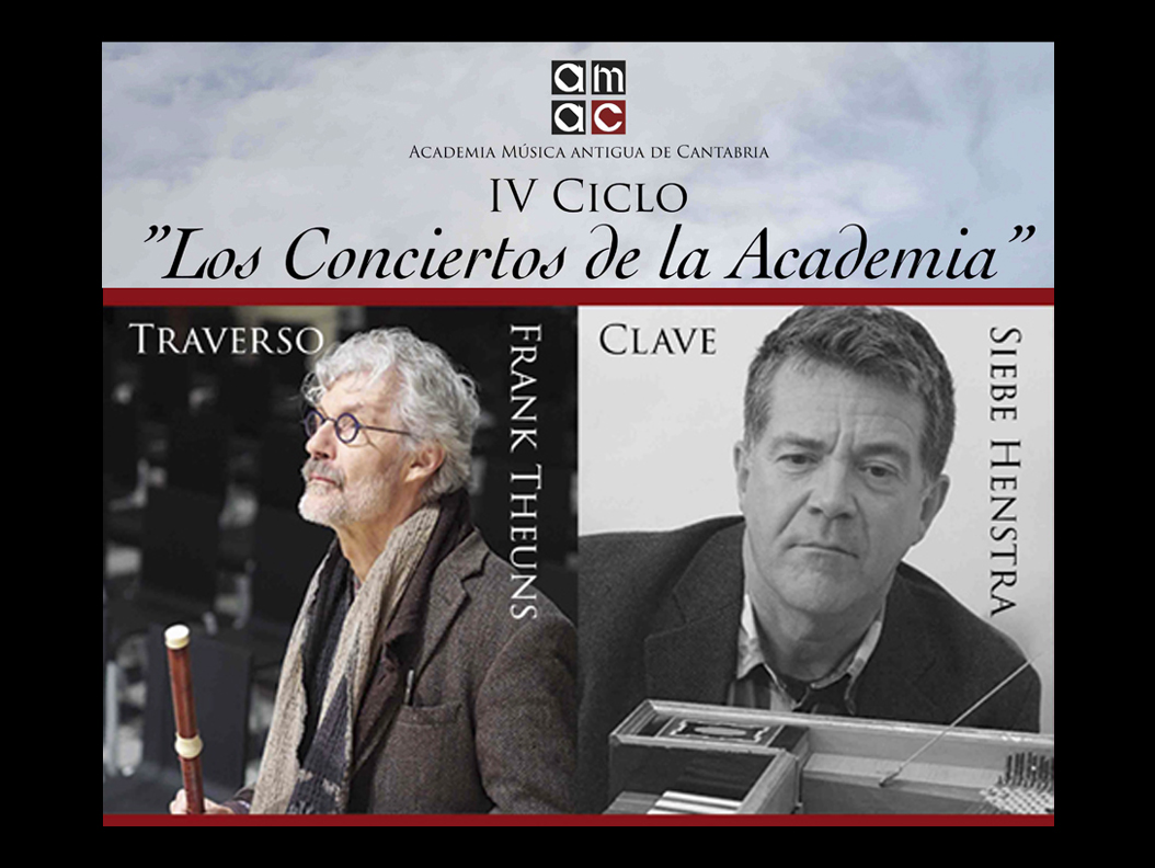 J.S. Bach: Sonatas y Partita para Traverso y Clave. IV Ciclo Los Conciertos de la Academia. Academia de Música Antigua de Cantabria.