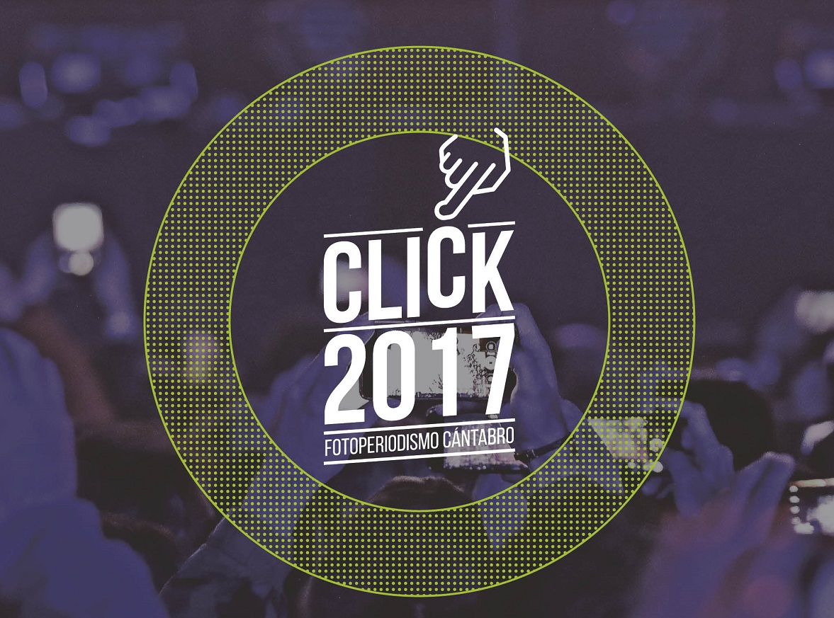 CLICK 2017.  Fotoperiodismo Cántabro