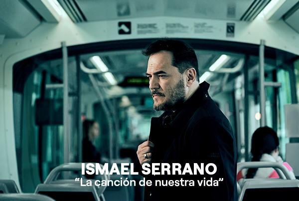 Ismael Serrano. «La canción de nuestra vida»